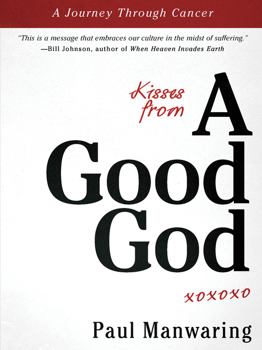 Title details for Kisses from a Good God by Paul Manwaring - Available